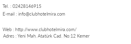 Club Hotel Mira telefon numaralar, faks, e-mail, posta adresi ve iletiim bilgileri